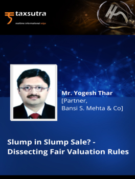Slump in slump sale? - Dissecting fair valuation rules